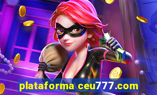 plataforma ceu777.com